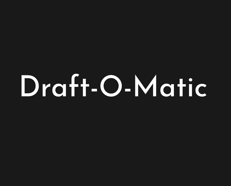 The text Draft-O-Matic