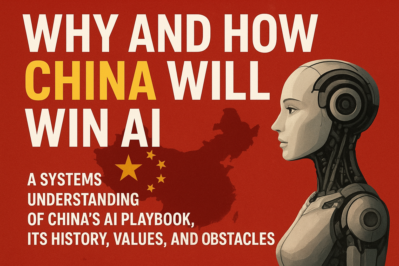 Why and How China will win AI.
